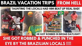 BRAZIL TRIPS FROM HELL