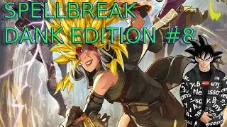 Spellbreak Highlights - DANK EDITION #8