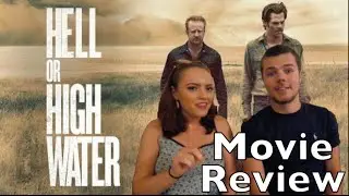 Hell or High Water - Movie Review