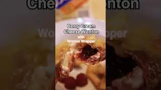 Berry Cream Cheese Wonton | Easy Sweet Recipe #sweetrecipe #creamcheese #wontons