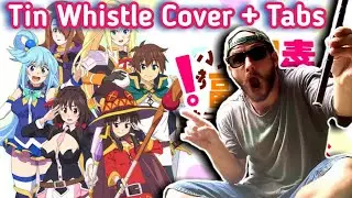 Konosuba! ED/Ending Theme - Tin Whistle Cover + Tabs Tutorial