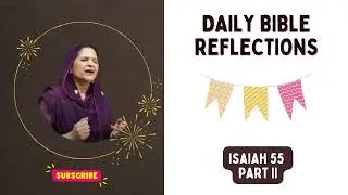 Daily Bible Reflections || Isaiah 55 || God's Unfailing Word
