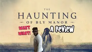 THE HAUNTING OF BLY MANOR (2020) SERIES REVIEW - Random Black Guy
