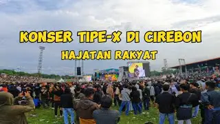 KONSER TIPE-X DI CIREBON 2024