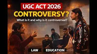 What is UGC Act 2026 and why is it controversial?| English Debaṭe |
