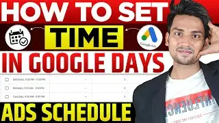 Google Ads Ad Schedule Tutorial |  Google Ads Ad Schedule 2025 | Google Ads Ad Schedule Tutorial