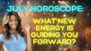 YOUR JULY 2025 HOROSCOPE: Purpose Activation, Divine Timing & The Message Spirit Is Delivering Now