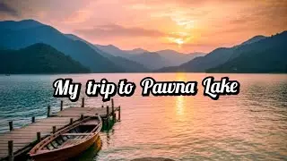 Pawna Lake की ये खूबसूरती मिस मत करना | Best Weekend Getaway from Pune/Mumbai 