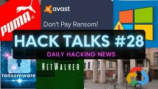 Hack Talks #28 | Avast ransomware decryptor, puma data breach, google VMTD, Netwalker, Microsoft