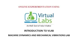 Introduction | Machine Dynamics | Mechanical Vibrations | Online Experimentation | How to use vlab