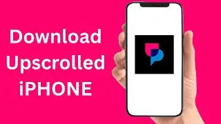 How To Download UpScrolled App On iPhone (iOS)