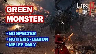 Green Monster of the Swamp/Puppet-Devouring Green Monster NO Specter/Items/Legion【Lies of P】