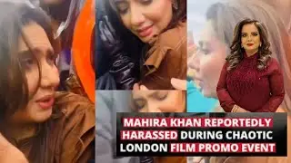 Mahira Khan faces harassment in London during &ldquo;Love Guru&rdquo; promotion, video goes viral .