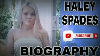 HALEY SPADES BIOGRAPHY || USA MODEL