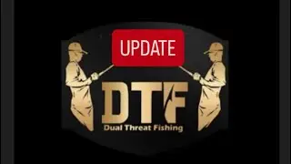 Dual Threat Fishing update 2/15