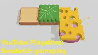 YouTube Playables: Sandwich gameplay