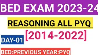 BED EXAM 2023 REASONING | ODISHA BED EXAM PREVIOUS YEAR REASONING | LOGICAL & ANALYTICAL REASONING