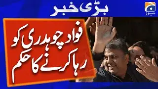 IHC orders release of PTI leader Fawad Chaudhry - Geo News