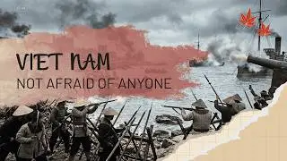 From Colonialism to War: The Life-and-Death Struggle in Vietnamese History