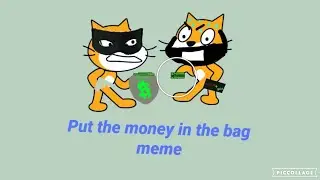 put the money in the bag! MEME in scratch🤭