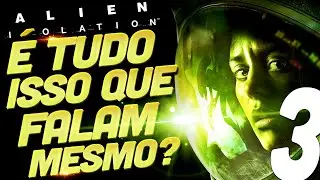 🔴 VOCÊS VENCERAM.. BORA VER SE ALIEN ISOLATION É TUDO ISSO MESMO - PARTE 3