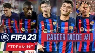 🔴 *Live* FIFA 23 - FC Barcelona Career mode - Adelaide Gamer - Ep - 1!!!
