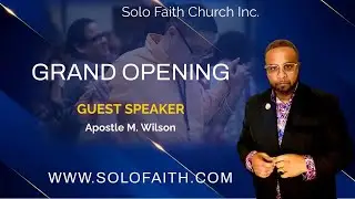Grand Opening | Apostle Martin Wilson | Exalted Word