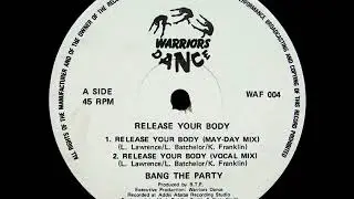 Bang The Party - Release Your Body (May-Day Mix)