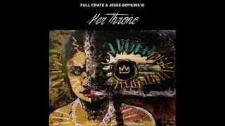 Full Crate & Jesse Boykins III - See With Me
