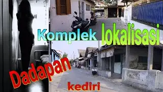 komplek lokalisasi dadapan dekat SLG simpang lima gumul kediri