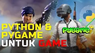 Tutorial - Pengenalan Python dan Pygame serta Implementasinya untuk pembuatan Game yang Menarik