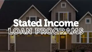 STATED INCOME LOAN PROGRAMS