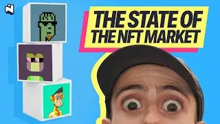 The State of the NFT Market: Catalysts, Weaknesses, & Predictions