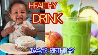 Healthy Fruit 🍎 🍏 and Vegetable 🥒 All Natural 🍋 Energy Drink 🍹|  Tavi&rsquo;s Birthday  ￼Cake | Gifts 🎁 