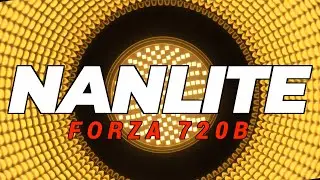 Super Powerful Bi Colour LED Video Light | Nanlite Forza 720B Review