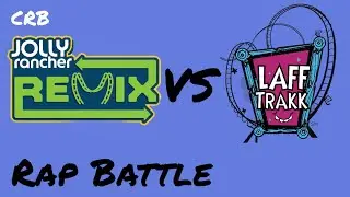 Jolly Rancher Remix VS Laff Trakk - Coaster Rap Battle