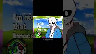 [I'm Not that Innocent] #art #undertale #sansmeme #edit #trend #fyp #shorts