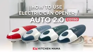 Как пользоваться электрической открывалкой для консервных банок Kitchen Mama 2.0 | Kitchen Mama