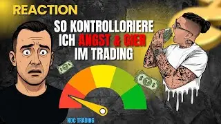 So kontrolloriere ich ANGST & GIER im Trading - Noc Trading - Reaction   kopfundzahl.eth