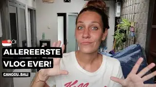 LEVEN IN CANGGU & SURFEN OP BALI || VLOG #01 || DutchDoBali