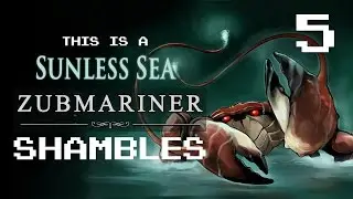 Sunless Sea Zubmariner Ep 5 - Suprise Supplies and Scrimshander (with Liam Welton)