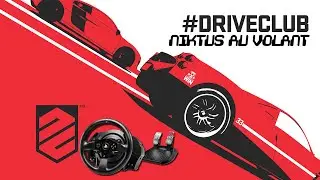 Niktus au volant -  Drive Club