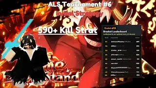 ALS Tournament #6 590+ Kills [Initial Strategy]