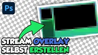 Ganz einfach Twitch Stream Overlay f&uuml;r OBS erstellen | Tutorial auf Deutsch