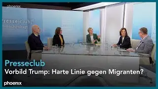 Vorbild Trump: Harte Linie gegen Migranten? Presseclub vom 26.02.25