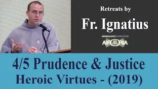 Prudence & Justice - Heroic Virtues 4/5 - CONF 494