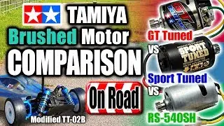 (ON ROAD ver.) TAMIYA Brushed Motor Comparison(GT Tuned, Sport Tuned, RS-540SH Motor) by TT-02B