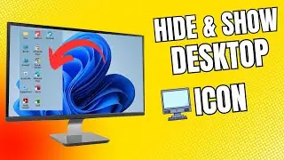 How to Hide and Show Desktop Icons in Windows 11 | Quick Windows 11 Desktop Fix