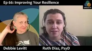 Ep 66: Improving Your Resilience