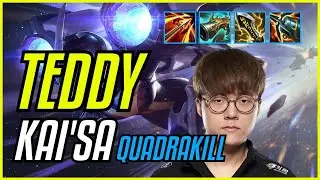 TEDDY - KAI'SA - KR GRANDMASTER - PATCH 11.11 QUADRAKILL
